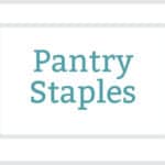 Kitchen Tip: Pantry Staples