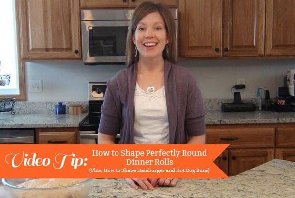 picture of a lady with the text, Video Tip: How to Shape Dinner Rolls