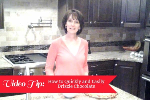 picture of a lady in a kitchen with the text Video Tip: Drizzling Chocolate on the picture