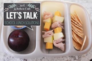 Let’s Talk: School Lunch Solutions {Part 2}