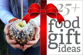 25+ Fabulous Food Gifts for Neighbors/Friends/Coworkers