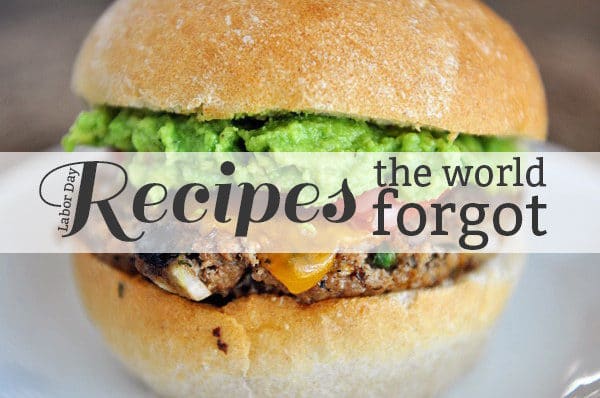 A picture of a hamburger with the text recipes the world forgot over the top.